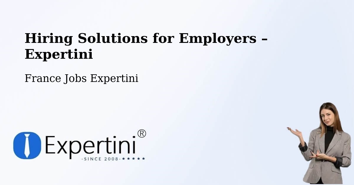 Hiring Solutions for Employers in Coutras - Coutras, France Jobs Expertini